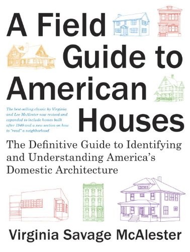     A Field Guide to American Houses book